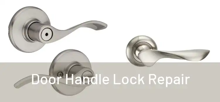 Door Handle Lock Repair